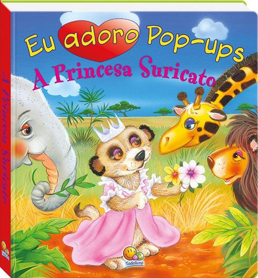 Imagem de Livro - Eu adoro pop-ups! A princesa suricato