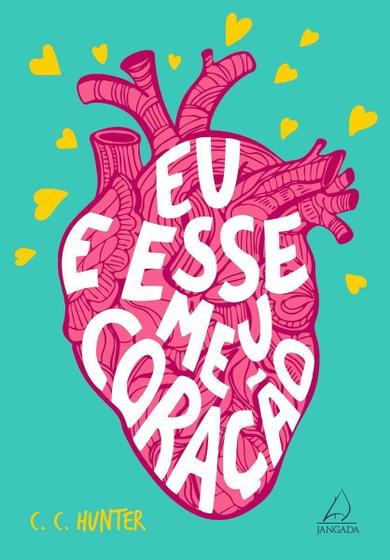 Imagem de Livro Eu e Esse Meu Coração C. C. Hunter