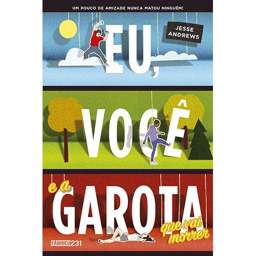 Imagem de Livro - Eu, você e a garota que vai morrer