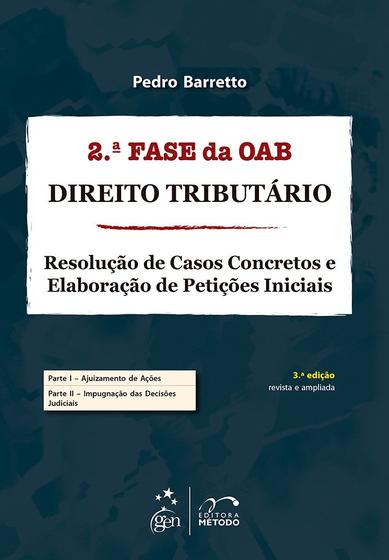 Imagem de Livro - Exame de Ordem 2ª Fase - Direito Tributário - Resolução de Casos Concretos & Petições