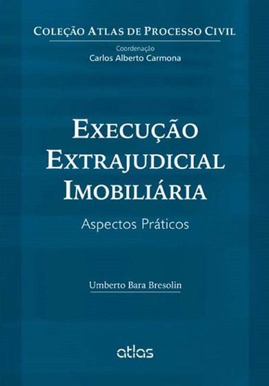 Imagem de Livro - Execução Extrajudicial Imobiliária: Aspectos Práticos