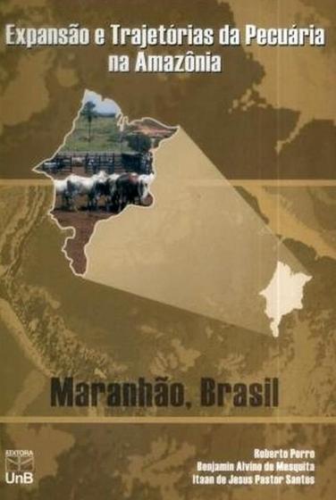 Imagem de Livro - Expansão e Trajetórias da Pecuária na Amazônia: Maranhão, Brasil - Editora