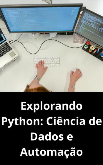 Imagem de Livro Explorando Python Ciência de Dados e Automação