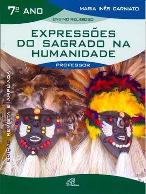 Imagem de Livro - Expressões do sagrado na humanidade - 7º ano (livro do professor)