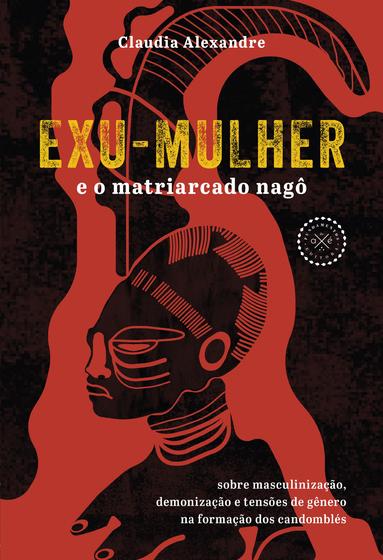 Imagem de Livro - Exu-Mulher e o matriarcado nagô