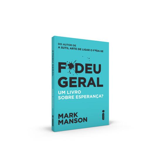 Livro - F*deu Geral : Um Livro Sobre Esperança? Menor preço em Livro - F*deu Geral : Um Livro Sobre Esperança?