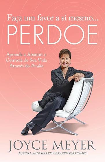 Imagem de Livro faça um favor a si mesmo... perdoe  joyce meyer