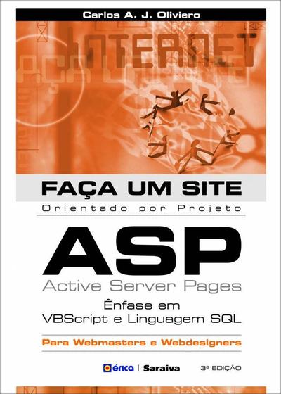 Imagem de Livro - Faça um site ASP: Ênfase em VBScript e linguagem SQL: Orientado por projeto para webmasters e webdesigners