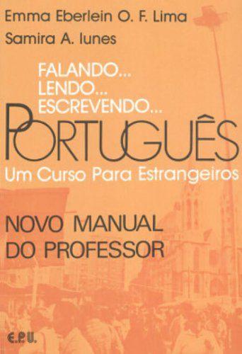 Imagem de Livro - Falando... Lendo... Escrevendo... Português - Novo Manual do Professor