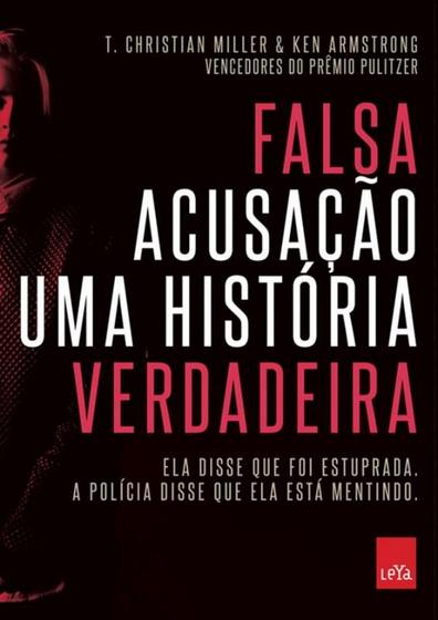 Livro - Falsa acusação - uma história verdadeira Menor preço em Livro - Falsa acusação - uma história verdadeira
