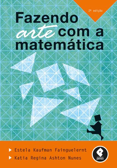 Imagem de Livro - Fazendo Arte com a Matemática