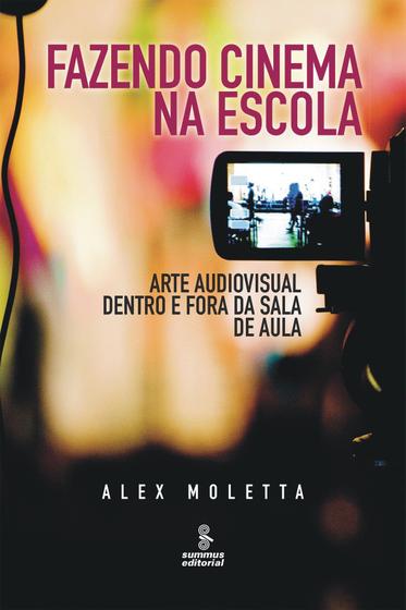 Imagem de Livro - Fazendo cinema na escola