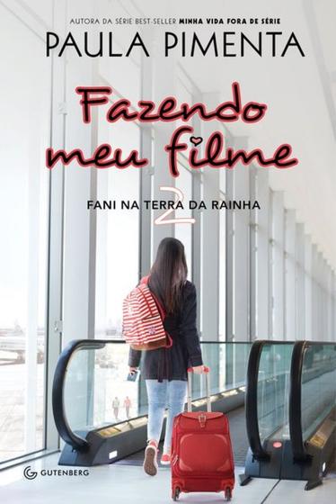 Imagem de Livro Fazendo meu Filme 2 Fani na Terra da Rainha Paula Pimenta