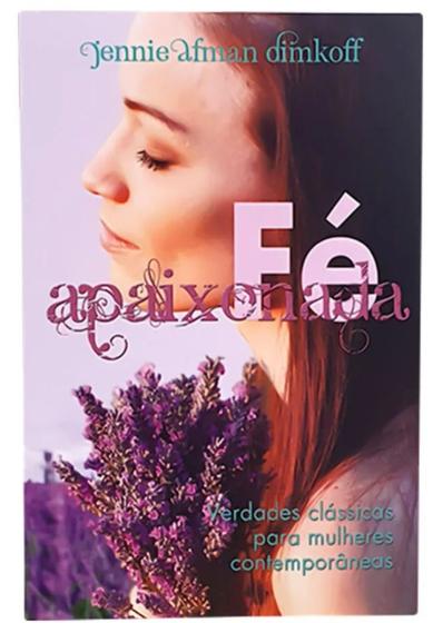 Imagem de Livro Fé Apaixonada - Jennie Afman Dimkoff