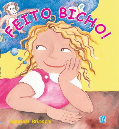 Imagem de Livro - Feito bicho!