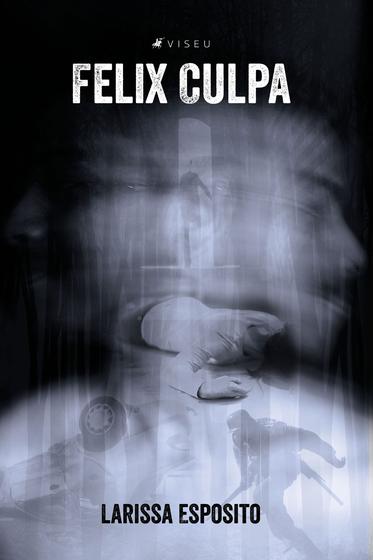 Imagem de Livro - Felix Culpa - Viseu