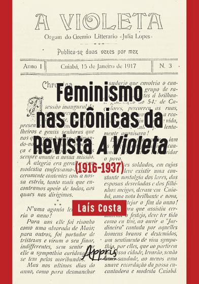 Imagem de Livro - Feminismo nas crônicas da revista a violeta (1916-1937)