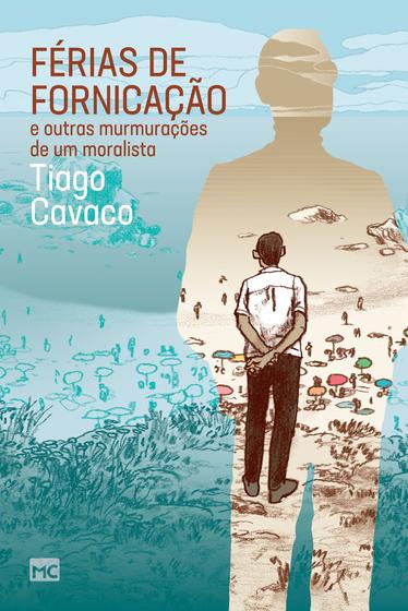 Imagem de Livro - Férias de fornicação e outras murmurações de um moralista