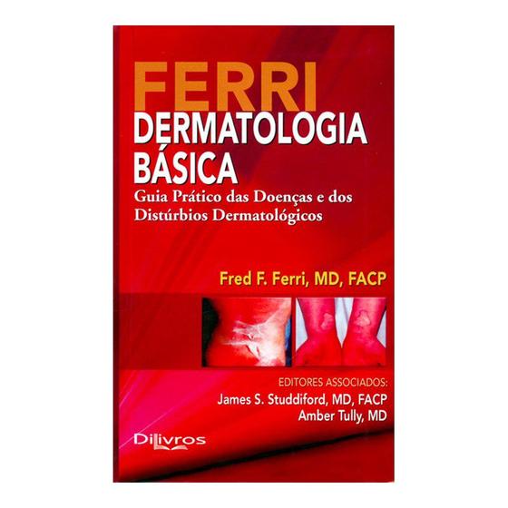 Imagem de Livro - Ferri Dermatologia Básica - Guia Prático das Doenças e dos Distúrbios Dermatológicos - DiLivros