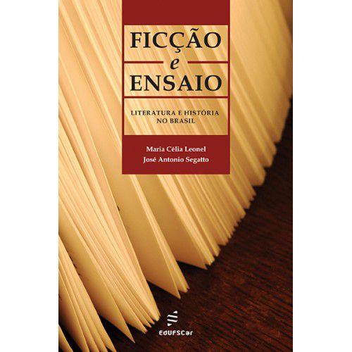 Imagem de Livro - Ficção e ensaio - Literatura e história no Brasil