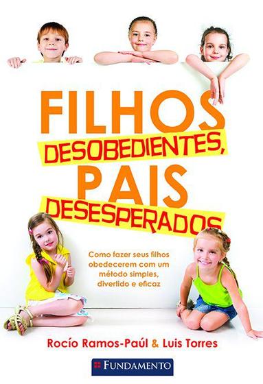 Imagem de Livro - Filhos Desobedientes, Pais Desesperados