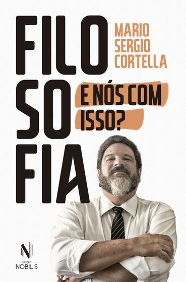 Imagem de Livro - Filosofia: e nós com isso?