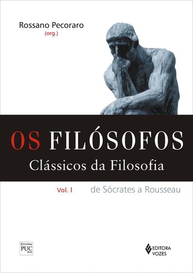 Imagem de Livro - Filósofos - Clássicos da filosofia Vol. I