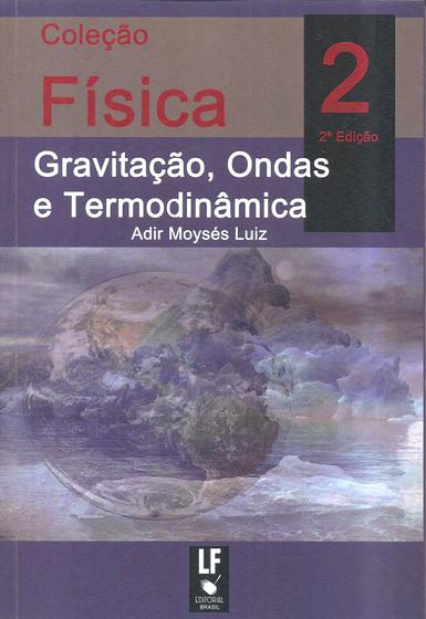 Imagem de Livro - Física 2 Gravitação, Ondas e Termodinâmica