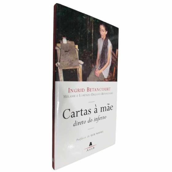 Imagem de Livro Físico Cartas à Mãe Direto do Inferno Ingrid Betancourt - Agir