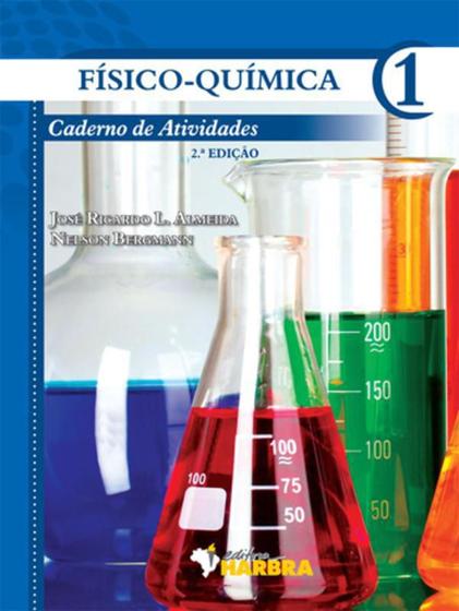 Imagem de Livro Físico-Química 1 Caderno De Atividades 2ª Edição 2012 - Harbra