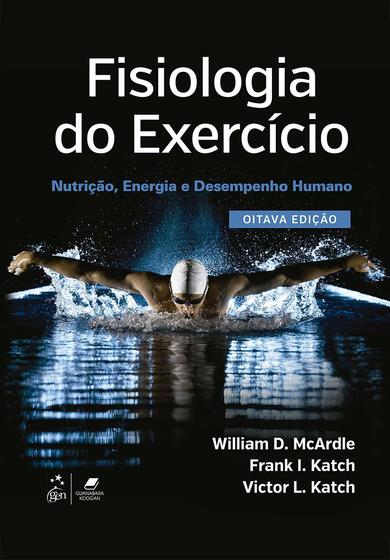 Imagem de Livro - Fisiologia do Exercício - Nutrição, Energia e Desempenho Humano
