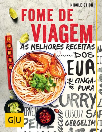 Imagem de Livro - Fome de viagem : As melhores receitas dos Eua até Cingapura