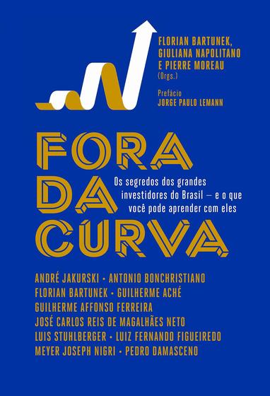 Imagem de Livro Fora da Curva Os Segredos dos Grandes Investidores