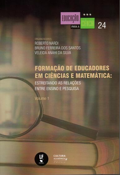 Imagem de Livro - Formação de Educadores em Ciências e Matemática: Estreitando as Relações entre Ensino e Pesquisa