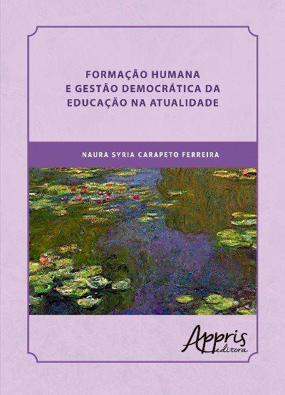 Imagem de Livro - Formação humana e gestão democrática da educação na atualidade