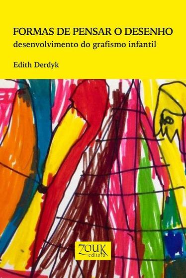Imagem de Livro - Formas de pensar o desenho: Desenvolvimento do grafismo infantil