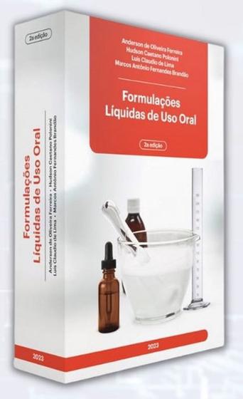 Imagem de Livro Formulações Líquidas de Uso Oral 2ª edição 2023 - Anderson de Oliveira Ferreira - Pharmabooks