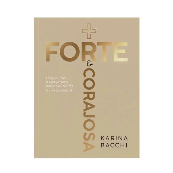 Imagem de Livro Forte e Corajosa - Karina Bacchi - Editora Vida