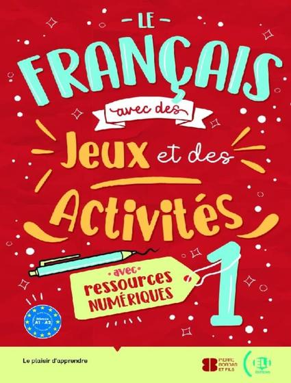 Imagem de Livro - Francais Avec Des Jeux Et Des Activites 1 A1-A2 - Avec Ressources Numeriques