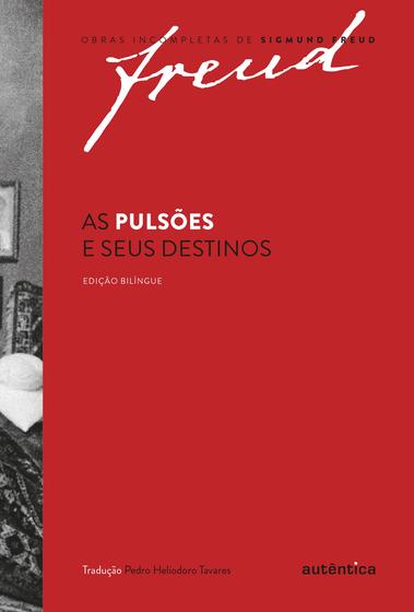 Livro - Freud - As pulsões e seus destinos – Edição bilíngue Menor preço em Livro - Freud - As pulsões e seus destinos – Edição bilíngue