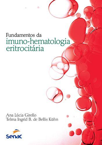 Imagem de Livro - Fundamentos da imunohematologia eritrocitária