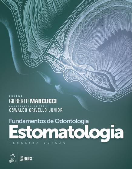 Imagem de Livro - Fundamentos de Odontologia - Estomatologia
