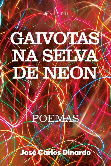 Imagem de Livro - Gaivotas na selva de neon - Viseu