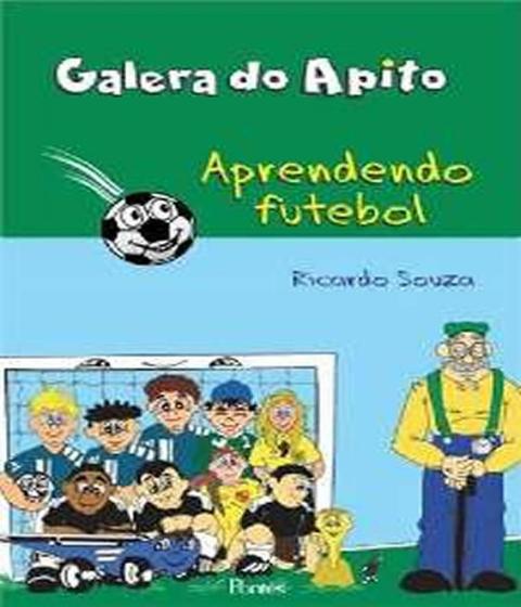 Imagem de Livro Galera Do Apito - Apreendendo Futebol - PONTES -