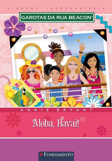 Imagem de Livro - Garotas Da Rua Beacon Viagens Inesqueciveis - Aloha, Havaí!