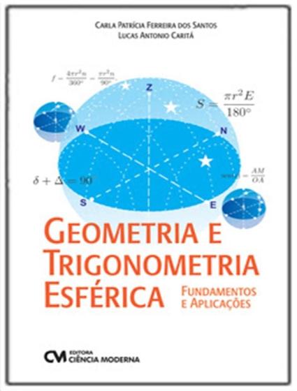 Imagem de Livro - Geometria E Trigonometria Esferica: Fundamentos E Aplicacoes