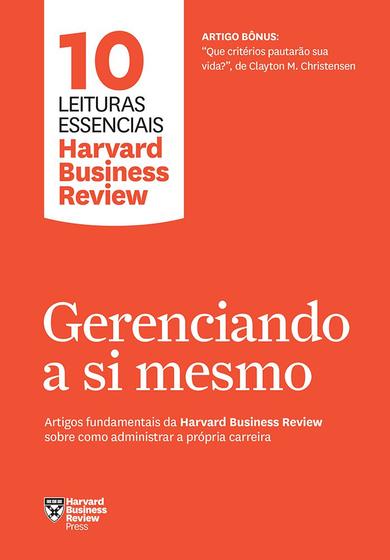 Livro - Gerenciando a si mesmo (10 leituras essenciais - HBR) Menor preço em Livro - Gerenciando a si mesmo (10 leituras essenciais - HBR)