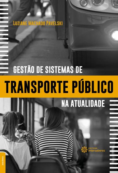 Imagem de Livro - Gestão de sistemas de transporte público na atualidade