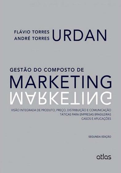Imagem de Livro - Gestão Do Composto De Marketing: Produto, Preço, Distribuição E Comunicação. Casos E Aplicações