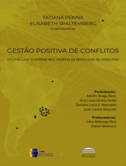 Imagem de Livro - Gestao Positiva De Conflitos Digital Law - O Sistema Multiportas De Resolucao De Conflitos